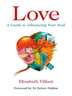 cover image of Love, A Guide to Advancing Your Soul